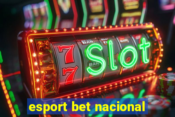 esport bet nacional